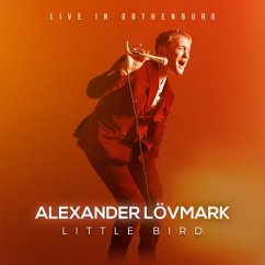 Little Bird-Live In Gothenburg - Lövmark,Alexander