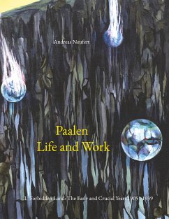 Paalen Life and Work (eBook, ePUB) - Neufert, Andreas