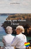 Avant que vienne l'hiver (eBook, ePUB) Avant que vienne l'hiver (eBook, ePUB)