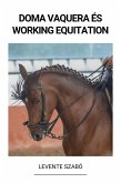 Doma Vaquera és Working Equitation (eBook, ePUB)