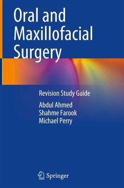 Oral and Maxillofacial Surgery - Ahmed, Abdul;Farook, Shahme;Perry, Michael