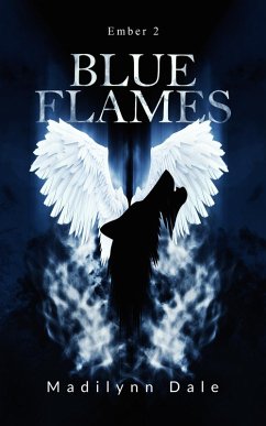 Blue Flames (Ember, #2) (eBook, ePUB) - Dale, Madilynn