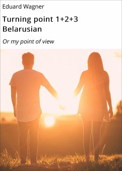 Turning point 1+2+3 Belarusian (eBook, ePUB) - Wagner, Eduard