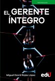 El gerente íntegro (eBook, PDF) El gerente íntegro (eBook, PDF)