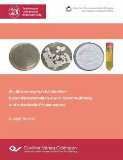 Identifizierung von bakteriellen Sekundärmetaboliten durch Genome Mining und mikrobielle Probennahme (eBook, PDF)