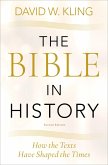 The Bible in History (eBook, ePUB) The Bible in History (eBook, ePUB)