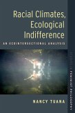 Racial Climates, Ecological Indifference (eBook, ePUB)