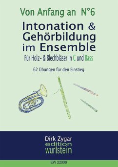 Intonation und Gehörbildung im Ensemble: Für Holz- und Blechbläser in C und Bass (eBook, ePUB) - Zygar, Dirk