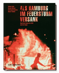 Als Hamburg im Feuersturm versank - Bode, Sabine;Büttner, Ursula;Kucklick, Christoph