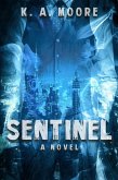 Sentinel (eBook, ePUB) Sentinel (eBook, ePUB)