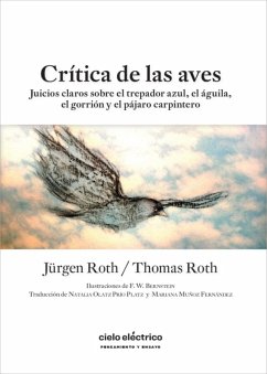 Crítica de las aves (eBook, ePUB) - Roth, Jürgen; Roth, Thomas