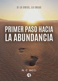 Primer paso hacia la Abundancia (eBook, ePUB)