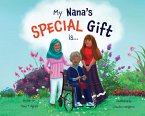 My Nana's Special Gift is... (eBook, ePUB)