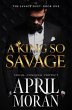 A King So Savage (The Savage Duet, #1)... - Bild 1