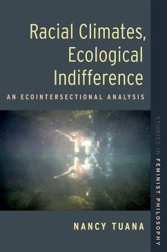 Racial Climates, Ecological Indifference (eBook, PDF) - Tuana, Nancy