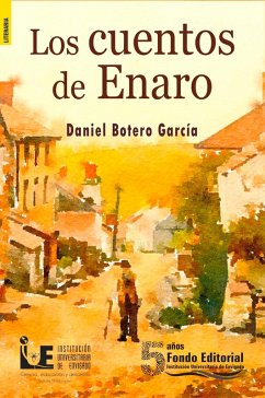 Los cuentos de Enaro (eBook, ePUB) - Botero García, Daniel