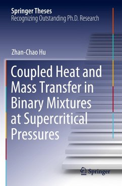 Coupled Heat and Mass Transfer in Binary Mixtures at Supercritical Pressures - Hu, Zhan-Chao