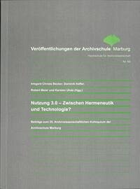 Nutzung 3.0 - Zwischen Hermeneutik und Technologie?