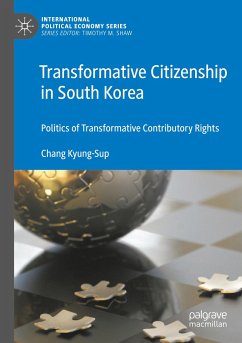 Transformative Citizenship in South Korea - Kyung-Sup, Chang