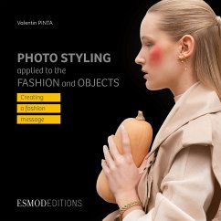 Photo styling applied to the fashion and objects (fixed-layout eBook, ePUB) - Pinta, Valentin