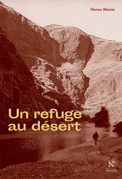 Un refuge au désert (eBook, ePUB) - Martin, Henno