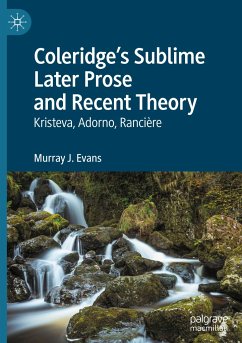 Coleridge¿s Sublime Later Prose and Recent Theory - Evans, Murray J.