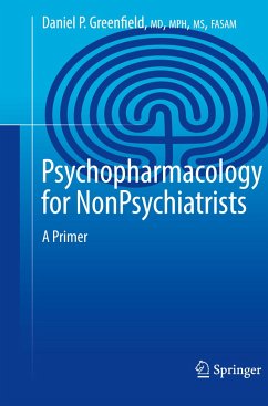 Psychopharmacology for Nonpsychiatrists - Greenfield, Daniel P.