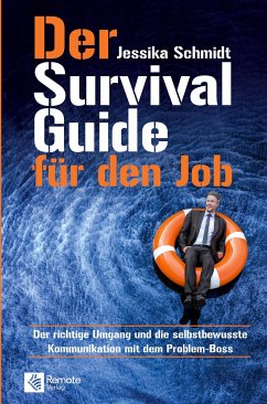 Der Survival Guide für den Job - Schmidt, Jessika