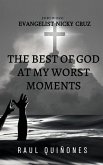 The Best of God In My Worst Moments