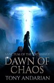 Dawn of Chaos (Sanctum of the Archmage, #1) (eBook, ePUB)