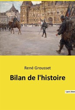 Bilan de l'histoire - Grousset, René