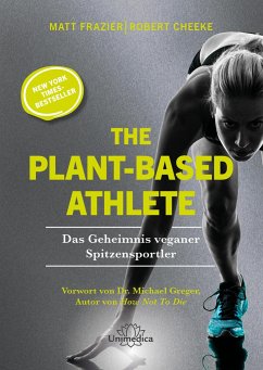 The Plant-Based Athlete - Frazier, Matt;Cheeke, Robert
