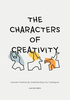 The Characters of Creativity - Pearce, Alastair