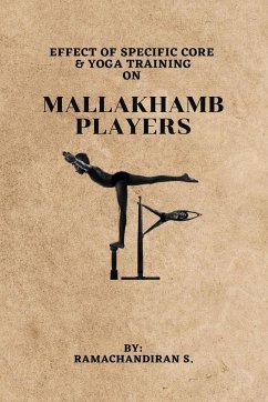 Effect of Specific Core & Yoga Training on Mallakhamb Players - S, Ramachandiran