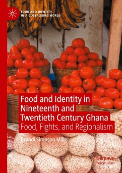 Food and Identity in Nineteenth and Twentieth Century Ghana - Simpson Miller, Brandi