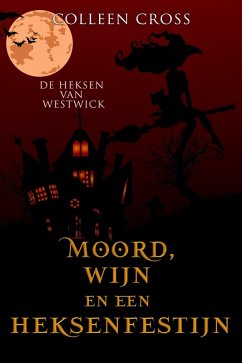 Cover Moord, wijn en een heksenfestijn (De Heksen van Westwick, #5) (eBook, ePUB)