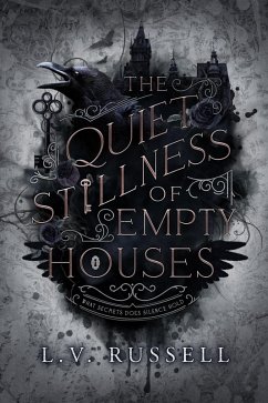 The Quiet Stillness of Empty Houses (eBook, ePUB) - Russell, L. V.