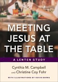 Meeting Jesus at the Table (eBook, ePUB)