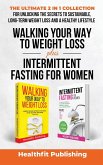 Walking Your Way to Weight Loss Plus Intermittent Fasting for Women