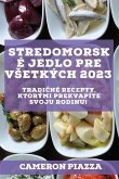 Stredomorské jedlo pre v¿etkých 2023