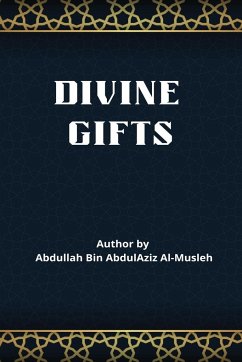 Divine Gifts - Ibn Abd Al-Aziz Al-Muslih, Abdullaah
