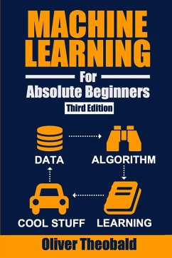 Machine Learning for Absolute Beginners - Theobald, Oliver