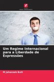 Um Regime Internacional para a Liberdade de Expressões