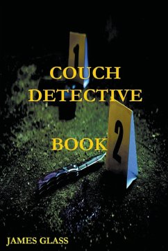 Couch Detective Book 2 - Glass, James