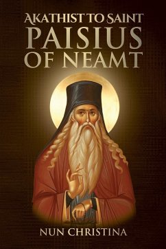 Akathist to Saint Paisius of Neamt - Christina, Nun; Skoubourdis, Anna