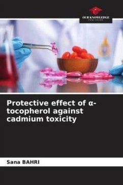 Protective effect of ¿-tocopherol against cadmium toxicity - BAHRI, Sana