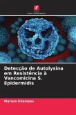 Detecção de Autolysina em Resistência à Vancomicina S. Epidermidis