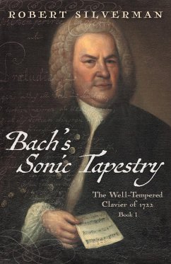 Bach's Sonic Tapestry - Silverman, Robert