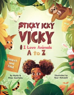 Sticky Icky Vicky - Ssentamu, Alysia; Ssentamu, Rhea