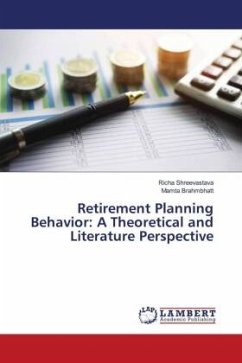 Retirement Planning Behavior: A Theoretical and Literature Perspective - Shreevastava, Richa;Brahmbhatt, Mamta